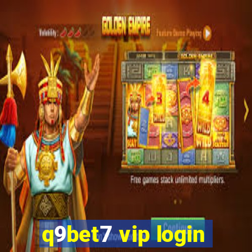 q9bet7 vip login